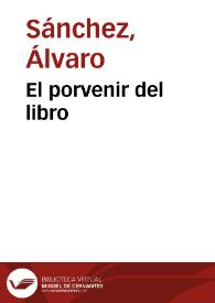 El porvenir del libro | Biblioteca Virtual Miguel de Cervantes
