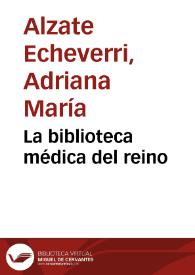 La biblioteca médica del reino | Biblioteca Virtual Miguel de Cervantes