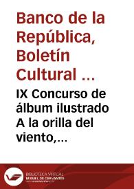 IX Concurso de álbum ilustrado A la orilla del viento, Fondo de Cultura Económica, 2004 | Biblioteca Virtual Miguel de Cervantes