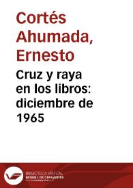 Cruz y raya en los libros: diciembre de 1965 | Biblioteca Virtual Miguel de Cervantes