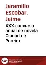 XXX concurso anual de novela Ciudad de Pereira | Biblioteca Virtual Miguel de Cervantes