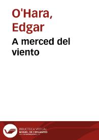 A merced del viento | Biblioteca Virtual Miguel de Cervantes