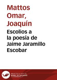 Escolios a la poesía de Jaime Jaramillo Escobar | Biblioteca Virtual Miguel de Cervantes