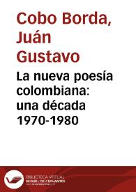 La nueva poesía colombiana: una década 1970-1980 | Biblioteca Virtual Miguel de Cervantes