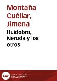 Huidobro, Neruda y los otros | Biblioteca Virtual Miguel de Cervantes
