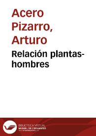 Relación plantas-hombres | Biblioteca Virtual Miguel de Cervantes