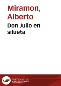 Don Julio en silueta | Biblioteca Virtual Miguel de Cervantes