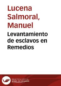 Levantamiento de esclavos en Remedios | Biblioteca Virtual Miguel de Cervantes