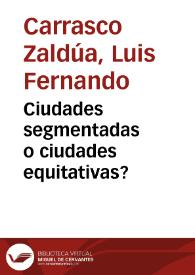 Ciudades segmentadas o ciudades equitativas? | Biblioteca Virtual Miguel de Cervantes