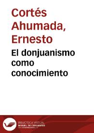 El donjuanismo como conocimiento | Biblioteca Virtual Miguel de Cervantes