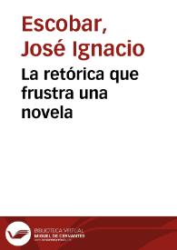 La retórica que frustra una novela | Biblioteca Virtual Miguel de Cervantes