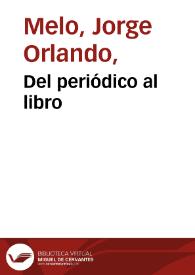 Del periódico al libro | Biblioteca Virtual Miguel de Cervantes