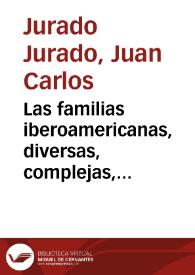 Las familias iberoamericanas, diversas, complejas, flexibles | Biblioteca Virtual Miguel de Cervantes