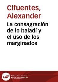 La consagración de lo baladí y el uso de los marginados | Biblioteca Virtual Miguel de Cervantes