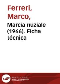 Marcia nuziale (1966). Ficha técnica  | Biblioteca Virtual Miguel de Cervantes