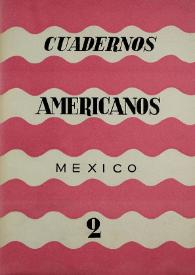Cuadernos americanos. Año III, vol. XIV, núm. 2, marzo-abril de 1944 | Biblioteca Virtual Miguel de Cervantes
