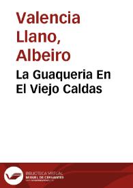 La Guaqueria En El Viejo Caldas | Biblioteca Virtual Miguel de Cervantes