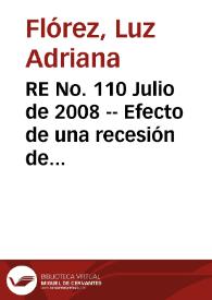 RE No. 110 Julio de 2008 -- Efecto de una recesión de la economía estadounidense sobre Colombia | Biblioteca Virtual Miguel de Cervantes