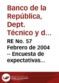RE No. 57 Febrero de 2004 -- Encuesta de expectativas de enero de 2004 | Biblioteca Virtual Miguel de Cervantes