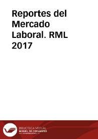 Reportes del Mercado Laboral. RML  2017 | Biblioteca Virtual Miguel de Cervantes