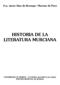 Historia de la literatura murciana / Francisco Díez de Revenga y Mariano de Paco | Biblioteca Virtual Miguel de Cervantes