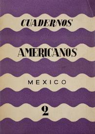 Cuadernos americanos. Año V, vol. XXVI, núm. 2, marzo-abril de 1946 | Biblioteca Virtual Miguel de Cervantes
