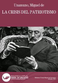 La crisis del patriotismo / Miguel de Unamuno | Biblioteca Virtual Miguel de Cervantes