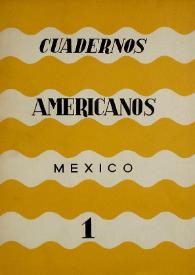 Cuadernos americanos. Año VI, vol. XXXI, núm. 1, enero-febrero de 1947 | Biblioteca Virtual Miguel de Cervantes