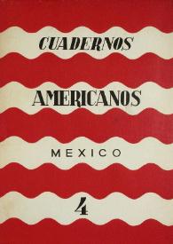 Cuadernos americanos. Año VI, vol. XXXIV, núm. 4, julio-agosto de 1947 | Biblioteca Virtual Miguel de Cervantes
