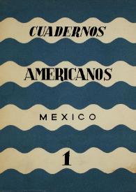 Cuadernos americanos. Año VII, vol. XXXVII, núm. 1, enero-febrero de 1948 | Biblioteca Virtual Miguel de Cervantes