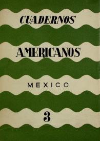Cuadernos americanos. Año VII, vol. XXXIX, núm. 3, mayo-junio de 1948 | Biblioteca Virtual Miguel de Cervantes