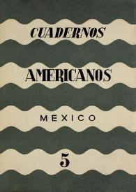 Cuadernos americanos. Año VII, vol. XLI, núm. 5, septiembre-octubre de 1948 | Biblioteca Virtual Miguel de Cervantes