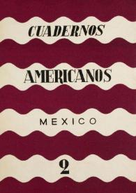 Cuadernos americanos. Año VIII, vol. XLIV, núm. 2, marzo-abril de 1949 | Biblioteca Virtual Miguel de Cervantes
