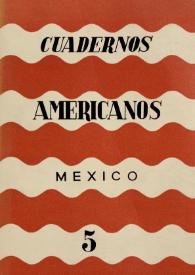 Cuadernos americanos. Año VIII, vol. XLVII, núm. 5, septiembre-octubre de 1949 | Biblioteca Virtual Miguel de Cervantes