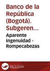 Aparente ingenuidad - Rompecabezas | Biblioteca Virtual Miguel de Cervantes
