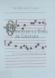 Oficio de la Toma de Granada  / Fray Hernando de Talavera, textos de Francisco Javier Martínez Medina, Pilar Ramos López, Elisa Varela Rodríguez y Hermenegildo de la Campa | Biblioteca Virtual Miguel de Cervantes