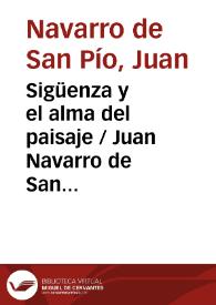 Sigüenza y el alma del paisaje / Juan Navarro de San Pío | Biblioteca Virtual Miguel de Cervantes