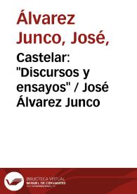 Castelar: "Discursos y ensayos" / José Álvarez Junco | Biblioteca Virtual Miguel de Cervantes