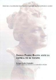 Emilia Pardo Bazán ante la crítica de su tiempo / Enrique Rubio Cremades | Biblioteca Virtual Miguel de Cervantes