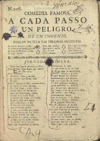 Comedia famosa, A cada passo un peligro  / de un ingenio | Biblioteca Virtual Miguel de Cervantes