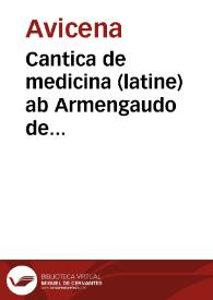 Cantica de medicina (latine) ab Armengaudo de Montepessulano translata, cum commento Averrois | Biblioteca Virtual Miguel de Cervantes