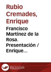 Francisco Martínez de la Rosa. Presentación / Enrique Rubio Cremades | Biblioteca Virtual Miguel de Cervantes
