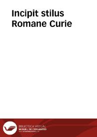 Incipit stilus Romane Curie | Biblioteca Virtual Miguel de Cervantes