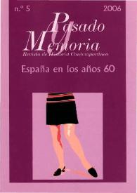 Pasado y Memoria. Revista de Historia Contemporánea. Núm. 5 (2006). España en los años sesenta | Biblioteca Virtual Miguel de Cervantes