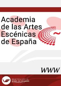 Academia de las Artes Escénicas de España / director Mariano de Paco Serrano | Biblioteca Virtual Miguel de Cervantes