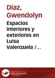Espacios interiores y exteriores en Luisa Valenzuela / Gwendolyn Díaz | Biblioteca Virtual Miguel de Cervantes