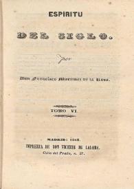 Espíritu del siglo. Tomo VI / por Francisco Martínez de la Rosa | Biblioteca Virtual Miguel de Cervantes