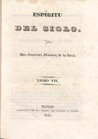 Espíritu del siglo. Tomo VII / por Francisco Martínez de la Rosa | Biblioteca Virtual Miguel de Cervantes