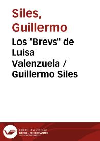 Los "Brevs" de Luisa Valenzuela / Guillermo Siles | Biblioteca Virtual Miguel de Cervantes