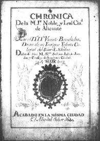 Chronica de la muy ilustre, noble y leal ciudad de Alicante / por el D. D. Vicente Bendicho... | Biblioteca Virtual Miguel de Cervantes